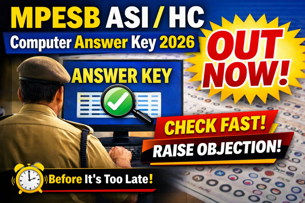 MPESB ASI HC Computer Answer Key 2026 Out Now, Check Response Sheet & Raise Objection Fast