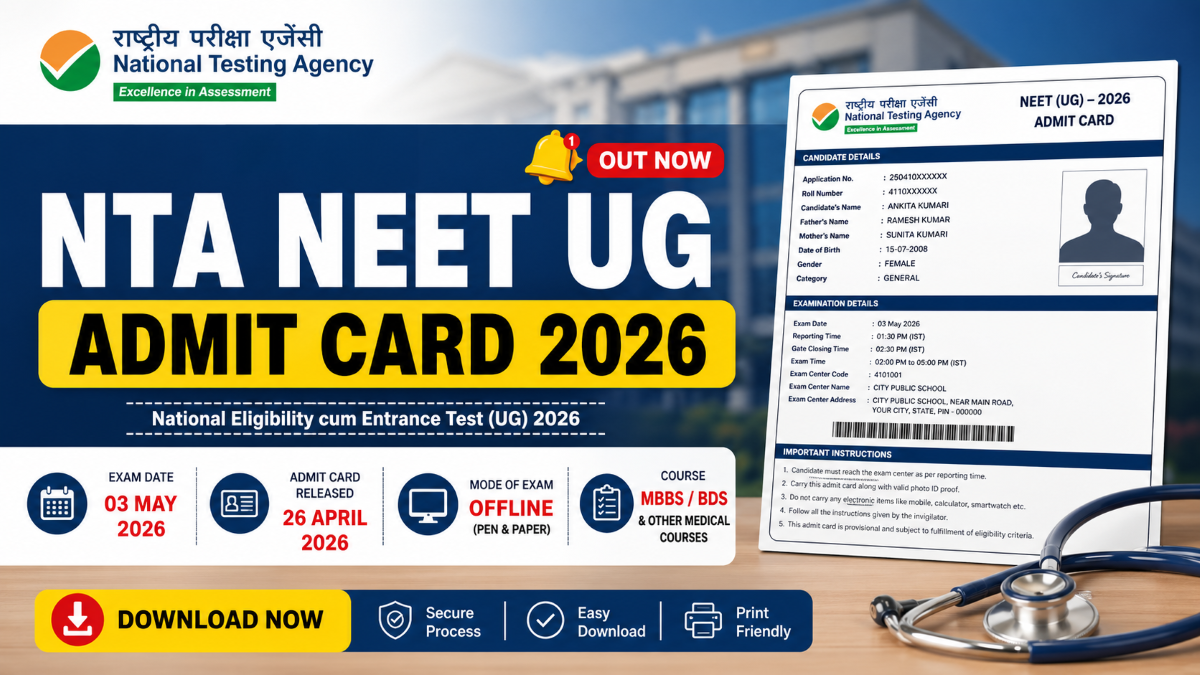 NTA NEET UG Admit Card 2026 OUT: Download Hall Ticket Now for May 03 Exam, Direct Link Active