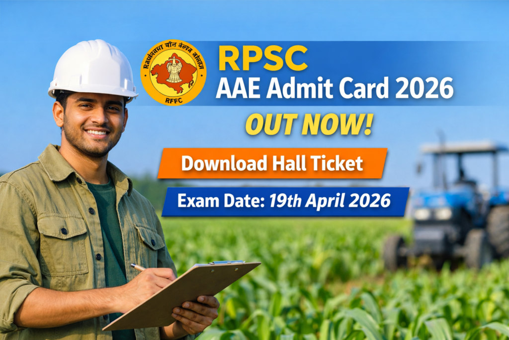 “RPSC AAE Admit Card 2026 OUT: Download Now Before Exam