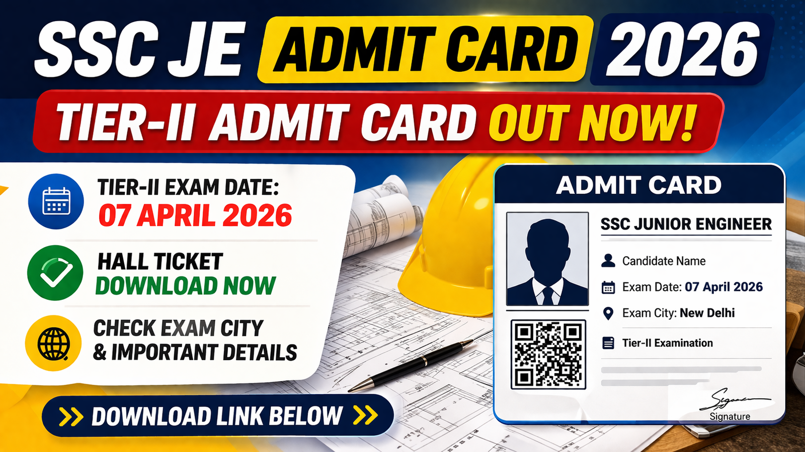 SSC JE Admit Card 2026 Out – Download Tier-II Hall Ticket, Exam on 07 April