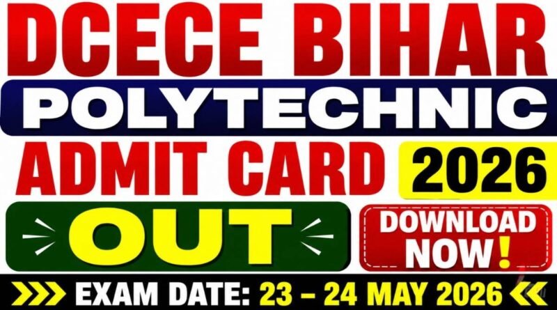 DCECE Bihar Polytechnic Admit Card 2026 Download