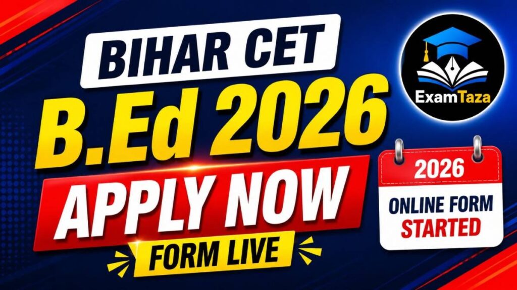 Bihar CET B.Ed Online Form 2026 OUT – Apply Now for Regular & Distance B.Ed Entrance Exam
