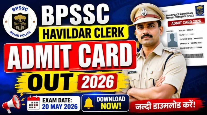 Bihar Police BPSSC Havildar Clerk Admit Card 2026 OUT