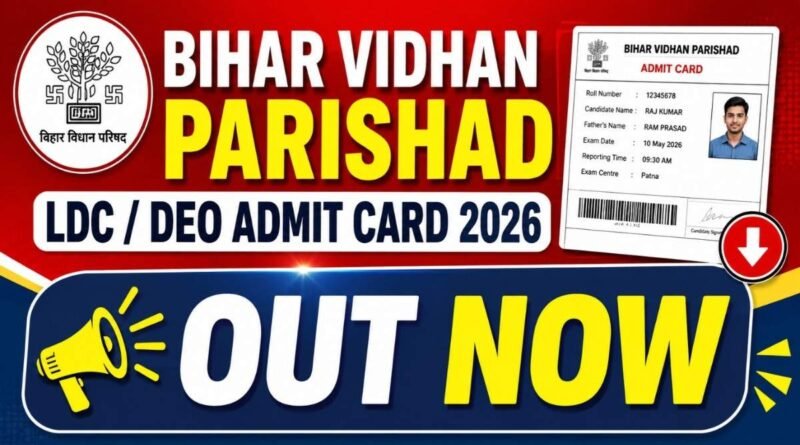 Bihar Vidhan Parishad LDC / DEO Admit Card 2026