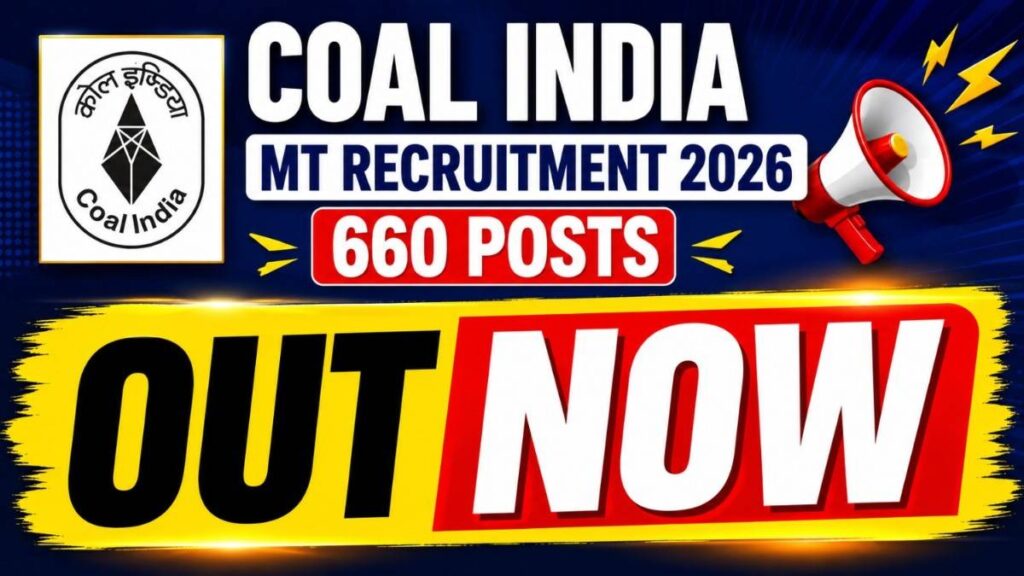 Coal India CIL Management Trainee MT Recruitment 2026 OUT – Big Update for 660 Posts, Apply Online Soon