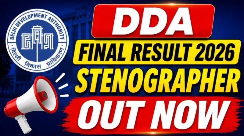 Delhi DDA Stenographer Final Result 2026 OUT