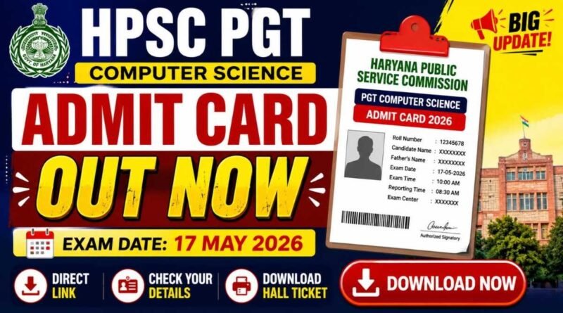 HPSC PGT Computer Science Admit Card 2026 Direct Link