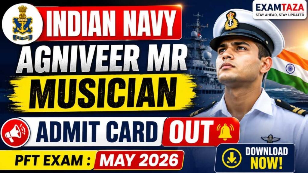 Indian Navy Agniveer MR Musician Admit Card 2026 OUT – Direct Link Released for PFT Exam