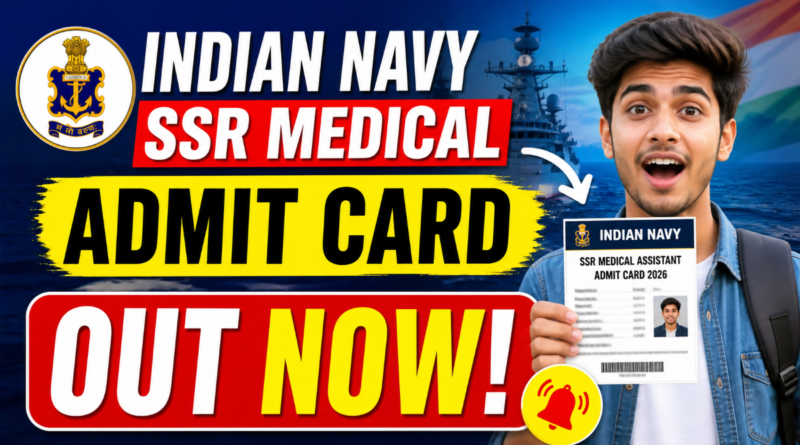 Indian Navy SSR Medical Admit Card 2026 download link