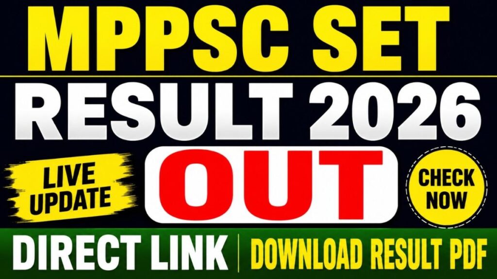 Big Update! MPPSC SET Result 2026 OUT, Direct Link Activated