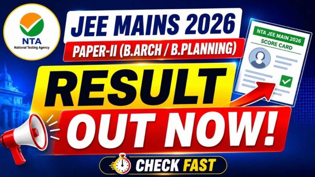 JEE Main Paper 2 Result 2026 OUT NOW – B.Arch Scorecard Link Activated