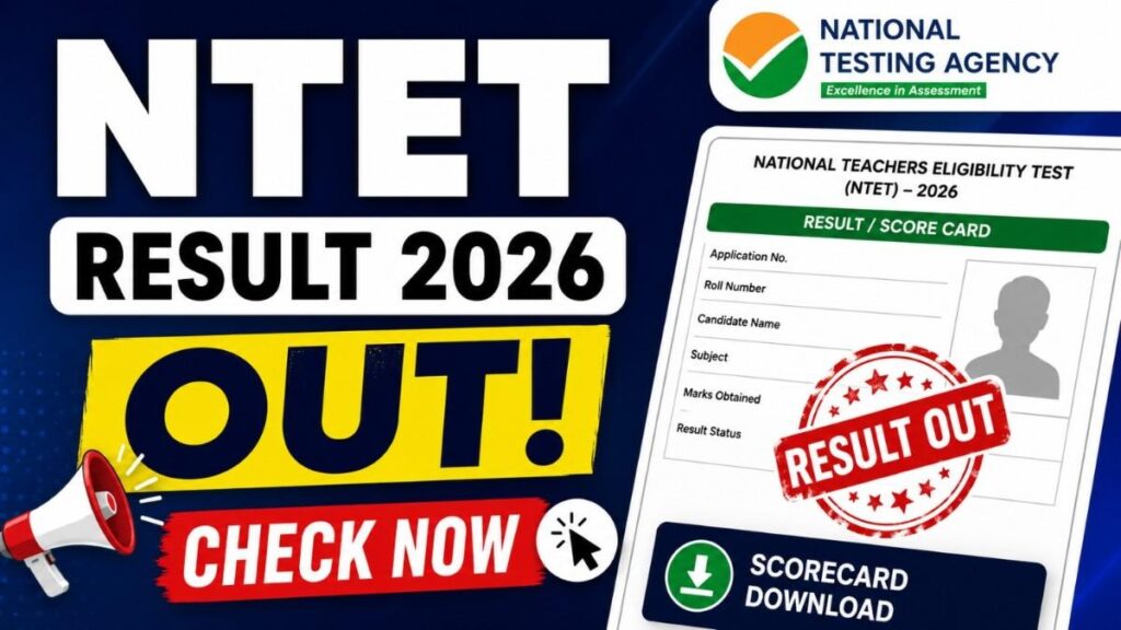 NTA NTET Result 2026 OUT at NTA Portal, Download Scorecard & Merit Status
