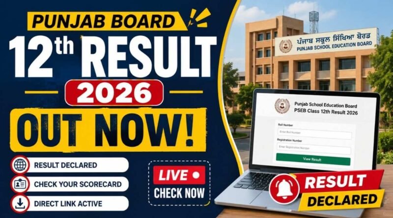 Punjab Board PSEB 12th Result 2026 OUT Live