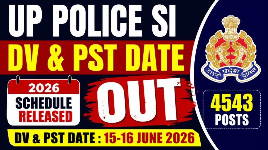 UP Police SI DV & PST Date 2026 OUT