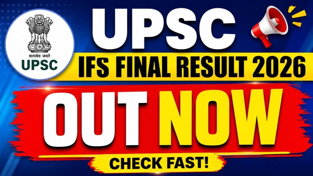 UPSC IFS Result 2026 OUT – Final Merit List Released
