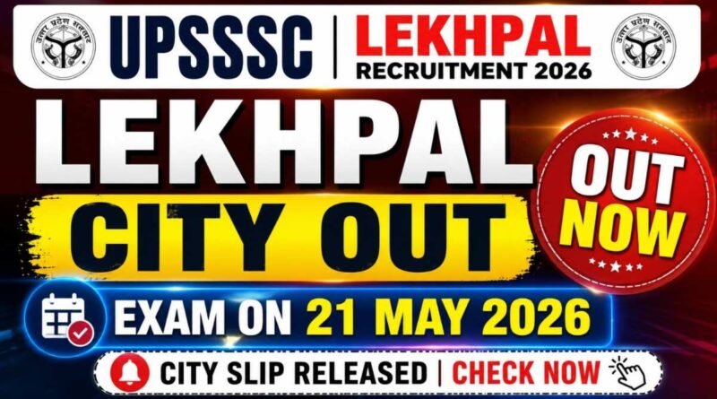 UPSSSC Lekhpal Exam City Details 2026 OUT